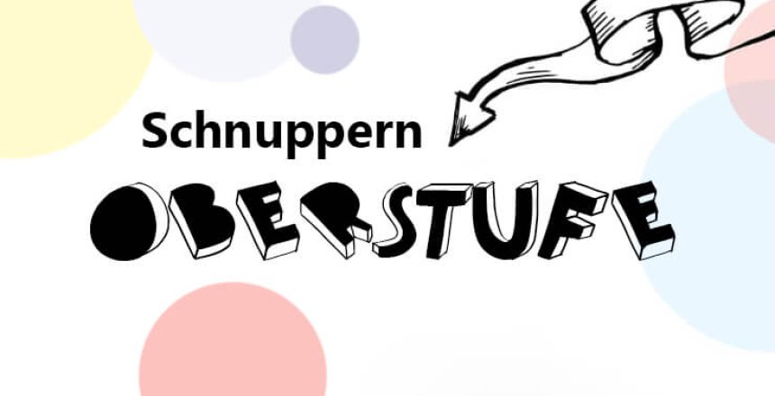 Schnuppern Oberstufe